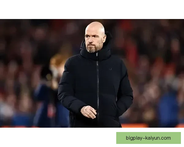 滕哈赫战术影响力持续显现，球队表现稳健成长引人关注